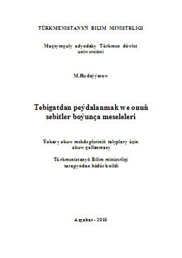 Tebigatdan peýdalanmak we onuň sebitler boýunça meseleleri